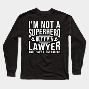 Lawyer Superhero Long Sleeve T-Shirt